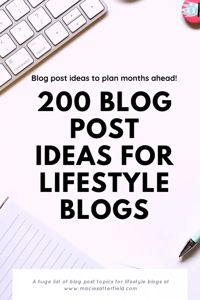 200 blog post ideas for lifestyle blogs